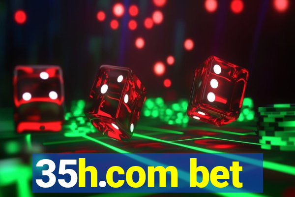 35h.com bet